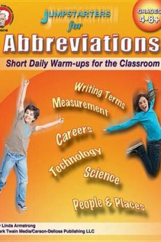 Cover of Jumpstarters for Abbreviations, Grades 4 - 8