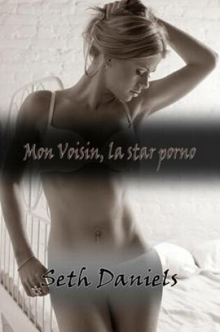 Cover of Mon Voisin, La Star Porno
