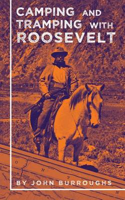 Book cover for Camping and Tramping with Roosevelt
