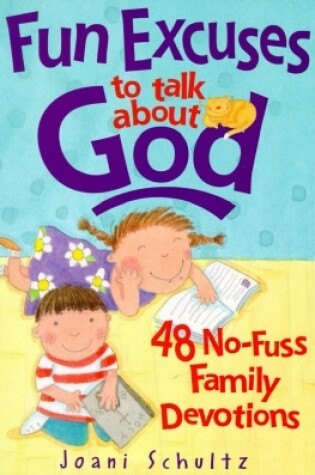 Cover of Fun Excuses to Talk About God