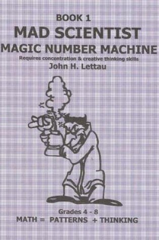 Cover of Mad Scientist Magic Number Machine Book One