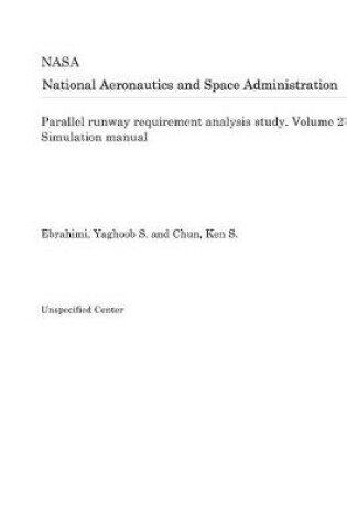 Cover of Parallel Runway Requirement Analysis Study. Volume 2