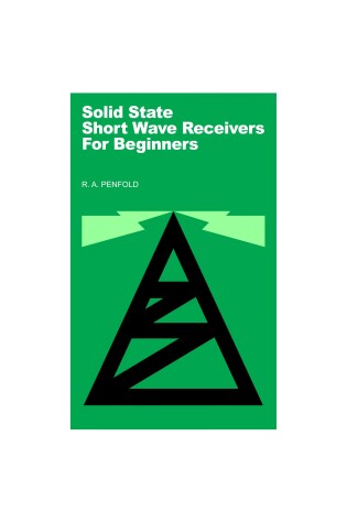 Cover of Solid State Short Wave Receivers for Beginners