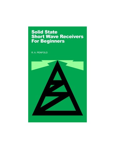 Book cover for Solid State Short Wave Receivers for Beginners