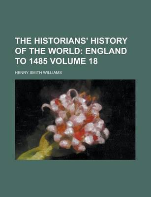 Book cover for The Historians' History of the World Volume 18