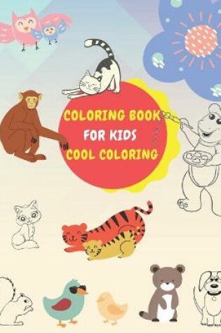 Cover of Coloring Book for Kids Cool Coloring
