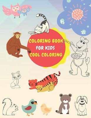 Book cover for Coloring Book for Kids Cool Coloring