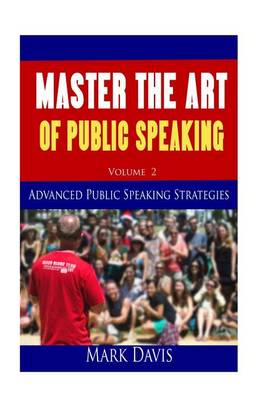 Cover of Master The Art Of Public Speaking Volume II