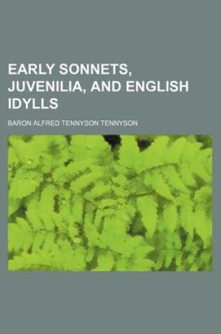 Cover of Early Sonnets, Juvenilia, and English Idylls