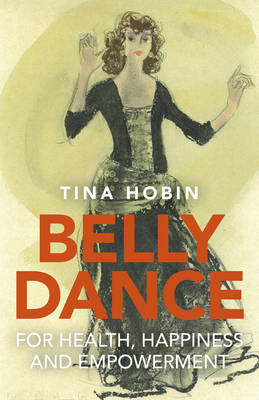 Book cover for Belly Dance for Health, Happiness and Empowerment