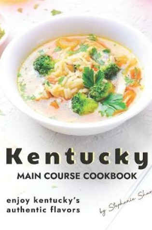 Cover of Kentucky Main Course Cookbook