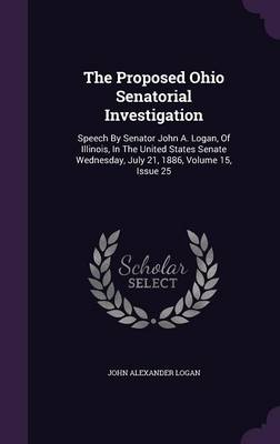 Book cover for The Proposed Ohio Senatorial Investigation