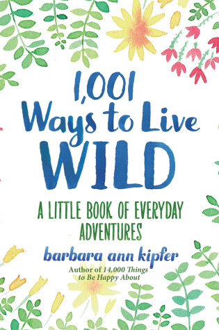 Cover of 1,001 Ways to Live Wild