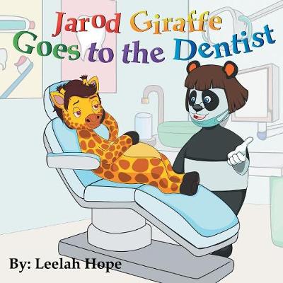 Book cover for Jarod Giraffe Goes to the Dentist