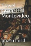 Book cover for Travel Guide Montevideo