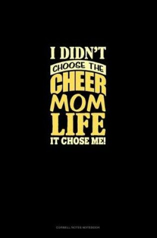 Cover of I Didn't Choose The Cheer Mom Life It Chose Me