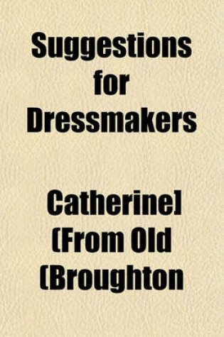 Cover of Suggestions for Dressmakers