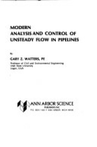 Cover of Modern Analysis and Control of Unsteady Flow in Pipelines