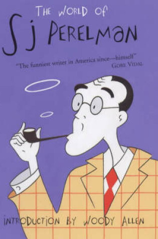 Cover of The World of S.J.Perelman