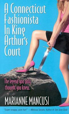 Book cover for A Connecticut Fashionista in King Arthur's Court