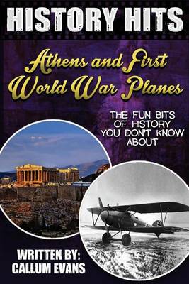 Book cover for The Fun Bits of History You Don't Know about Athens and First World War Planes