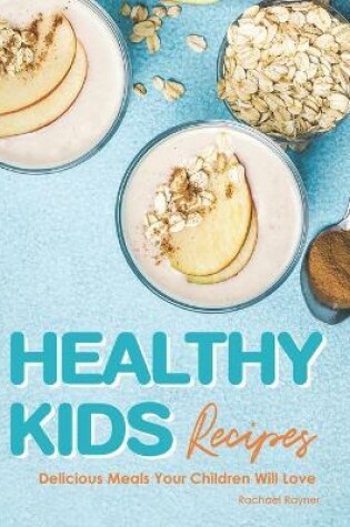 Cover of Healthy Kids Recipes