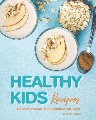 Book cover for Healthy Kids Recipes