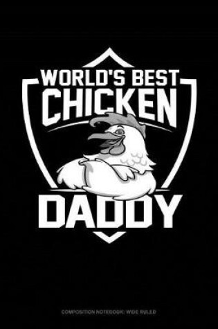 Cover of World's Best Chicken Daddy