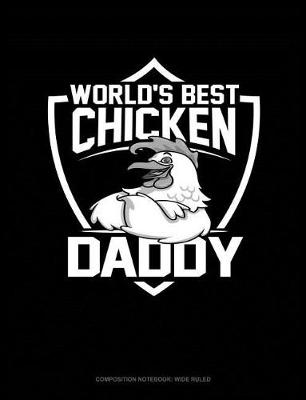 Book cover for World's Best Chicken Daddy