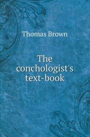 Cover of The conchologist's text-book