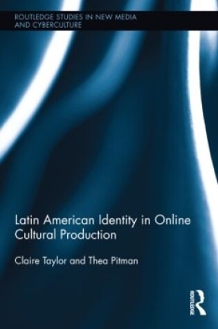 Cover of Latin American Identity in Online Cultural Production