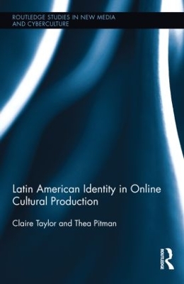 Book cover for Latin American Identity in Online Cultural Production