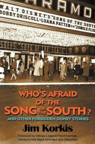 Cover of Who's Afraid of the Song of the South? and Other Forbidden Disney Stories