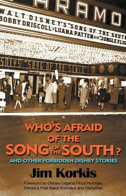 Book cover for Who's Afraid of the Song of the South? and Other Forbidden Disney Stories