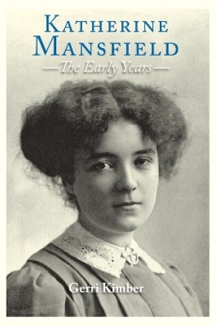 Cover of Katherine Mansfield - The Early Years