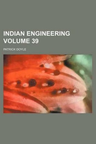 Cover of Indian Engineering Volume 39