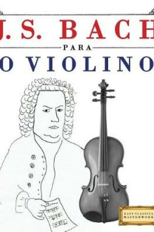 Cover of J. S. Bach Para O Violino