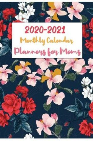 Cover of 2020 - 2021 Planners for Moms