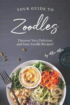 Book cover for Your Guide to Zoodles