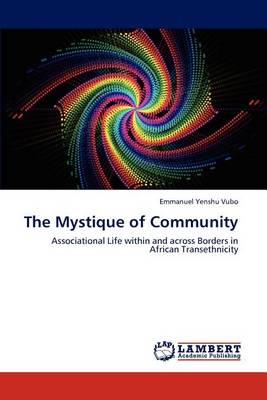 Book cover for The Mystique of Community