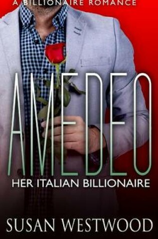 Cover of Amedeo, Her Italian Billionaire