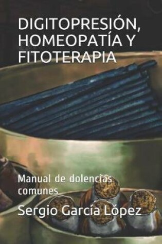 Cover of Digitopresion, Homeopatia Y Fitoterapia