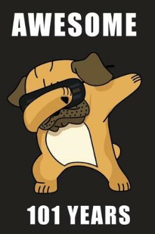 Cover of Awesome 101 Years Old Dabbing Pug