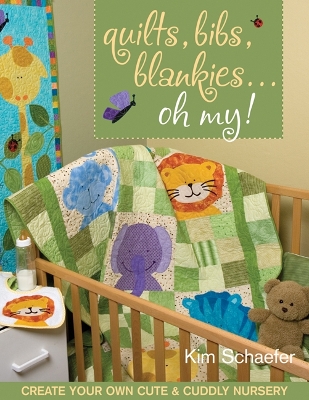 Book cover for Quilts, Bibs, Blankies...Oh My