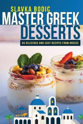 Book cover for Master Greek Desserts