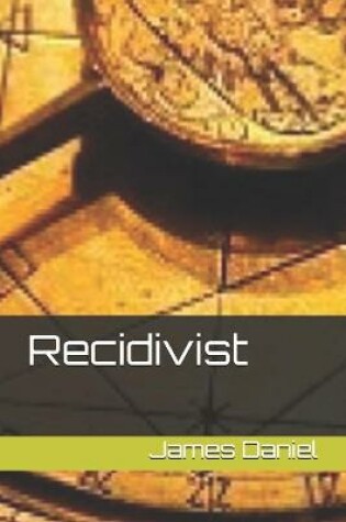 Cover of Recidivist