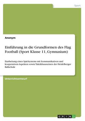 Book cover for Einfuhrung in die Grundformen des Flag Football (Sport Klasse 11, Gymnasium)