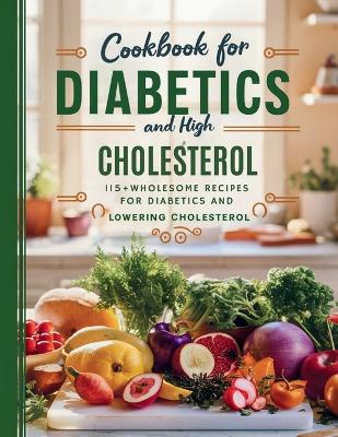 Book cover for Cookbook For Diabetics and High Cholesterol