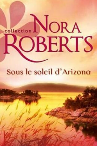 Cover of Sous Le Soleil D'Arizona