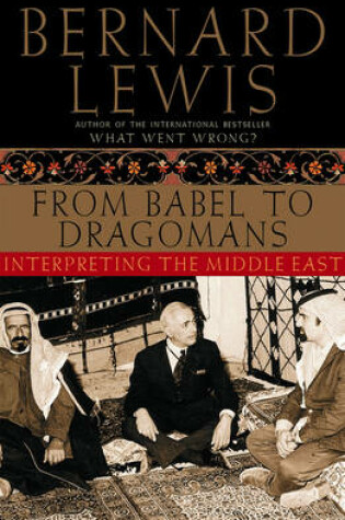 Cover of From Babel to Dragomans Interpreting the Middle East